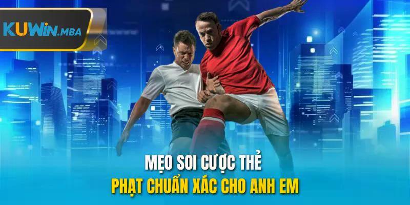 Mẹo soi cược thẻ phạt chuẩn xác cho anh em